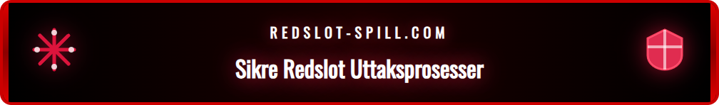 Grafikk som viser bekreftelsesstegene for et trygt uttak hos Redslot.
