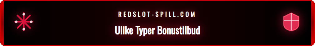 En grafisk oversikt over forskjellige bonustyper som gratisspinn, innskuddsbonus og cashback hos Redslot.
