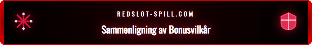 En grafisk sammenligning av vilkårene for casino- og sportsbonuser hos Redslot.