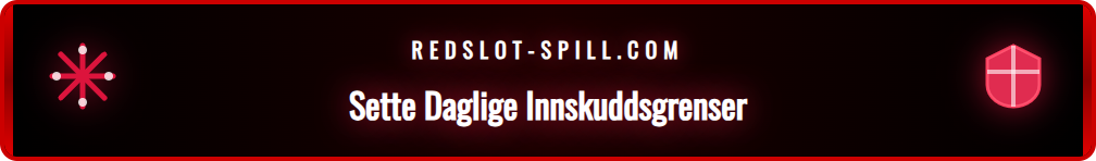 Skjermbilde som viser hvordan man angir en daglig innskuddsgrense på Redslot sin plattform for ansvarlig spilling.